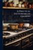 Practical Dictionary of Cookery