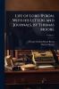 Life of Lord Byron With his Letters and Journals by Thomas Moore