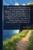 History of Ireland From the Earliest Period to the Present Time; Embracing Also a Statistical and Geographical Account of That Kingdom Forming Together a Complete View of its Past and Present State Under its Political Civil Literary and Commerci