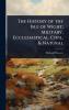 History of the Isle of Wight; Military Ecclesiastical Civil & Natural
