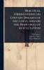 Practical Observations on Certain Diseases of the Chest and on the Principles of Auscultation