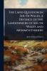 Land Question in South Wales a Defence of the Landowners of South Wales and Monmouthshire