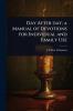 Day After day; a Manual of Devotions for Individual and Family Use