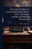 Life and Works of Alexander Anderson M.D. the First American Wood Engraver