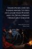 Shakespeare and his Forerunners; Studies in Elizabethan Poetry and its Development From Early English