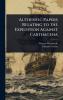 Authentic Papers Relating to the Expedition Against Carthagena