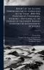 Report of the Second Norwegian Arctic Expedition in the Fram 1898-1902. Published by Videnskabs-selskabet i Kristiania at the Expense of the Fridjof Nansen Fund for the Advancement of Science
