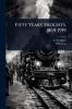 Fifty Years' Freights 1869-1919