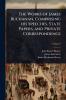 Works of James Buchanan Comprising his Speeches State Papers and Private Correspondence