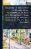 History of the Town of Dunbarton Merrimack County New-Hampshire From the Grant by Mason's Assigns in 1751 to the Year 1860
