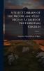 Select Library of the Nicene and Post-Nicene Fathers of the Christian Church