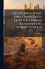Legends of the Jews / Translated From the German Manuscript by Henrietta Szold