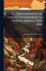Development of Local Government in Upper Canada 1783-1850