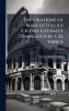 Orations of Marcus Tullius Cicero Literally Translated by C.D. Yonge