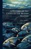 A History of the Fishes of the British Islands