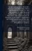 An Ecclesiastical History Ancient and Modern From the Birth of Christ to the Beginning of the Present Century in Which the Rise Progress and Variations of Church Power are Considered in Their Connexion With the State of Learning and Philosophy During