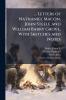 ... Letters of Nathaniel Macon John Steele and William Barry Grove With Sketches and Notes