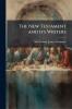 The New Testament and its Writers