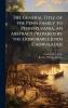The General Title of the Penn Family to Pennsylvania an Abstract Prepared by the Honorable John Cadwalader