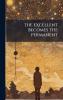 THE EXCELLENT BECOMES THE PERMANENT
