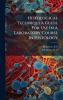 Histological TechniqueA Guide For Use In A Laboratory Course In Histology