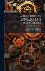 A HISTORICAL APPRAISAL OF MECHANICS