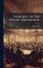 Thoughts On The Present Discontent