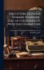 The Letters of Philip Dormer Stanhope Earl of Chesterfield With the Characters