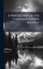 A Winter Trip on the Canadian Pacific Railway