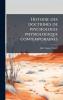 Histoire des doctrines de psychologie physiologique contemporaines