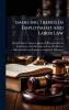 emerging Trends In Employment And Labor Law