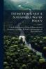 Extinction Is Not A Sustainable Water Policy