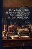 Catalogue Of Five Hundred Celebrated Authors Of Great Britain Now Living