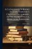 A Catalogue Of Books In John Harding's Circulating Library In The Market-place Abingdon Berkshire