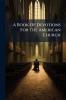 A Book Of Devotions For The American Church