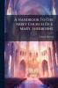 A Handbook To The Abbey Church Of S. Mary Sherborne