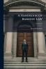 A Handbook Of Bankers' Law