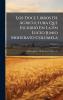 Los Doce Libros De Agricultura Que EscribiÃ³ En LatÃ­n Lucio Junio Moderato Columela