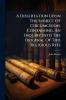 A Dissertation Upon The Subject Of Circumcision. Containing An Inquiry Into The Original Of This Religious Rite
