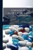 A Treatise Of The Materia Medica And Therapeutics