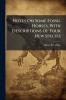 Notes On Some Fossil Horses With Descriptions Of Four New Species
