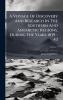 A Voyage Of Discovery And Research In The Southern And Antarctic Regions During The Years 1839 - 43