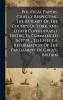 Political Papers Chiefly Respecting The Attempt Of The County Of York And Other Considerable Districts Commenced In 1799 ... To Effect A Reformation Of The Parliament Of Great-britain