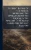 The First Battle Of The Marne Including The Operations Of The Ourcq In The Marshes Of St. Gond And In The Revigny Pass 1914