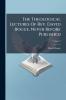 The Theological Lectures Of Rev. David Bogue Never Before Published