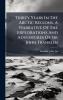 Thirty Years In The Arctic Regions A Narrative Of The Explorations And Adventures Of Sir John Franklin