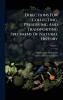 Directions For Collecting Preserving And Transporting Specimens Of Natural History