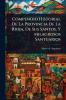 Compendio Historial De La Provincia De La Rioja De Sus Santos Y Milagrosos Santuarios