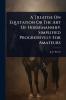 Treatise On Equitation Or The Art Of Horsemanship Simplified Progressively For Amateurs