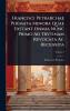 Francisci Petrarchae PoÃmata Minora Quae Exstant Onmia Nunc Primo Ad Trvtinam Revocata Ac Recensita